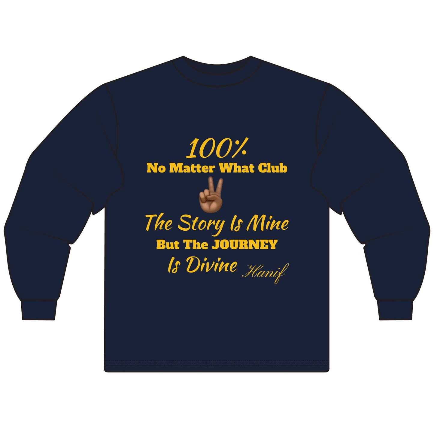 Unisex Long Sleeve-100% NO MATTER WHAT CLUB