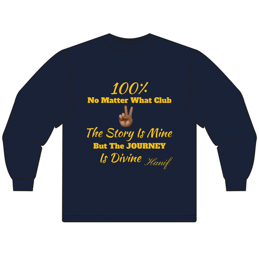 Unisex Long Sleeve-100% NO MATTER WHAT CLUB