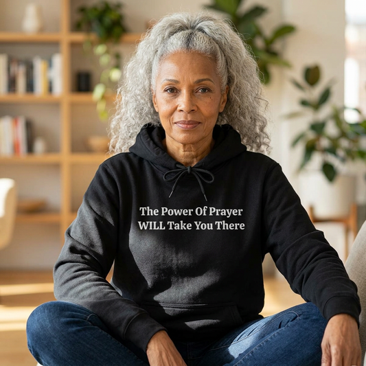 Suggest to SIZE DOWN-FYI-Every color hoodie includes white drawstrings-Prayer Hoodie — "The Power Of Prayer Will Take You There" Spiritual Pullover