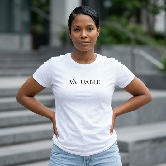 Valuable Women's Tee — Inspirational Minimalist Graphic Shirt
