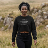 Cropped Sweatshirt — "A Man Who Knows His Worth Will Know Mine" Empowerment Top