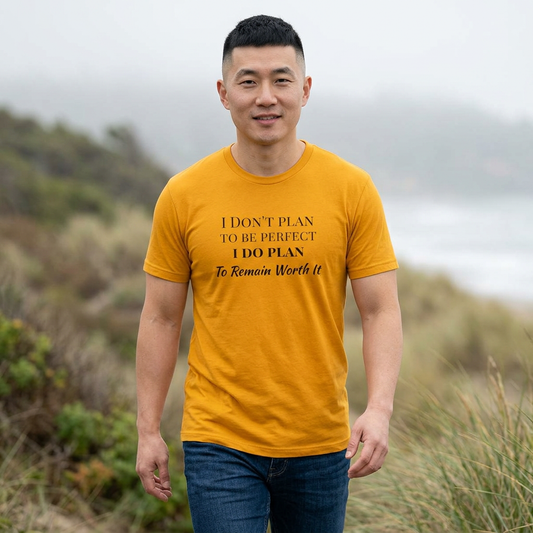 AI MODEL-Crew Tee — "I Don't Plan to Be Perfect, I Do Plan to Remain Worth It" Inspirational Quote