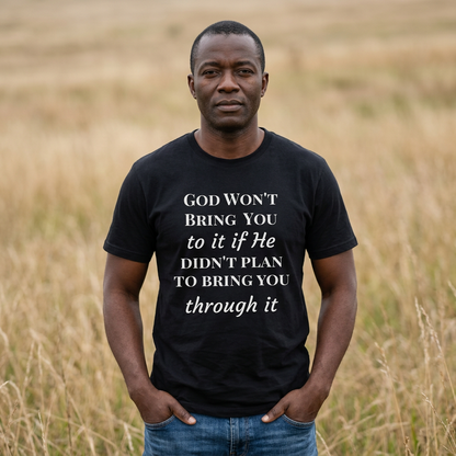 AI MODEL-Inspirational Christian Tee — "God Won't Bring You to It If He Didn't Plan to Bring You Through It"