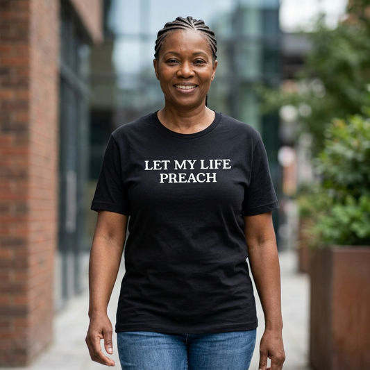 Let My Life Preach — Christian Faith Graphic T-Shirt