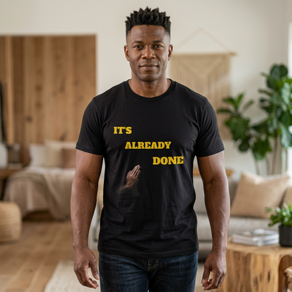 AI MODEL "IT'S ALREADY DONE" Motivational Graphic Tee