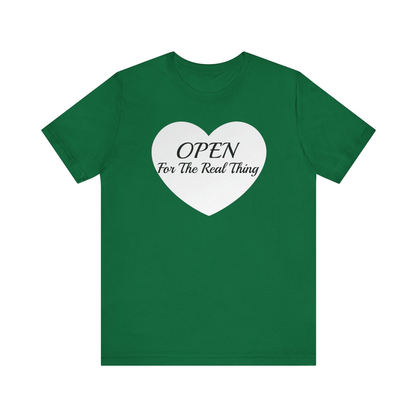 Unisex Jersey Short Sleeve-Open For The Real Thing-HEART