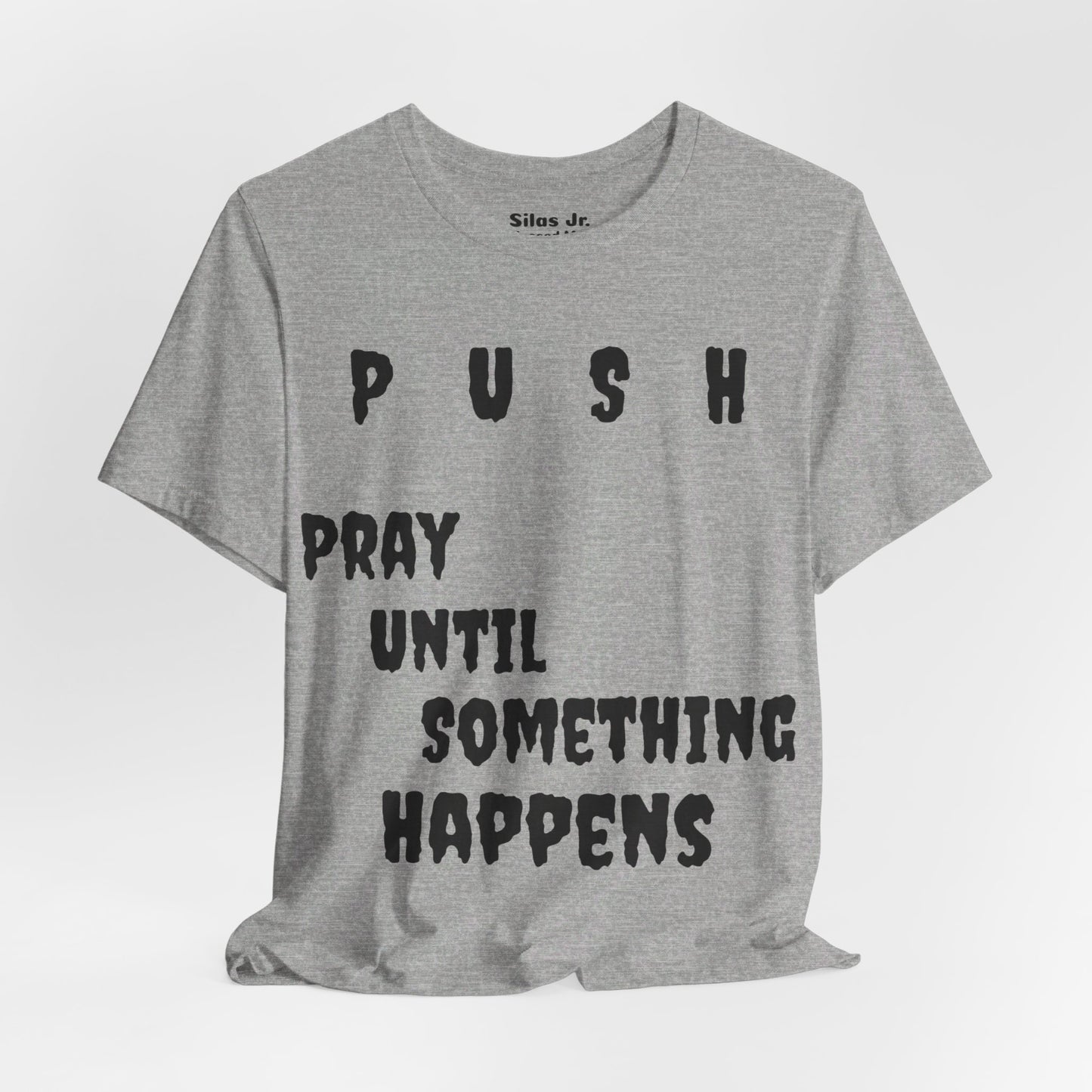 Unisex Softstyle-Pray Until Something Happens (PUSH) -Silas Jr