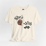 She's With Me Tee — Funny Photo Graphic T-Shirt