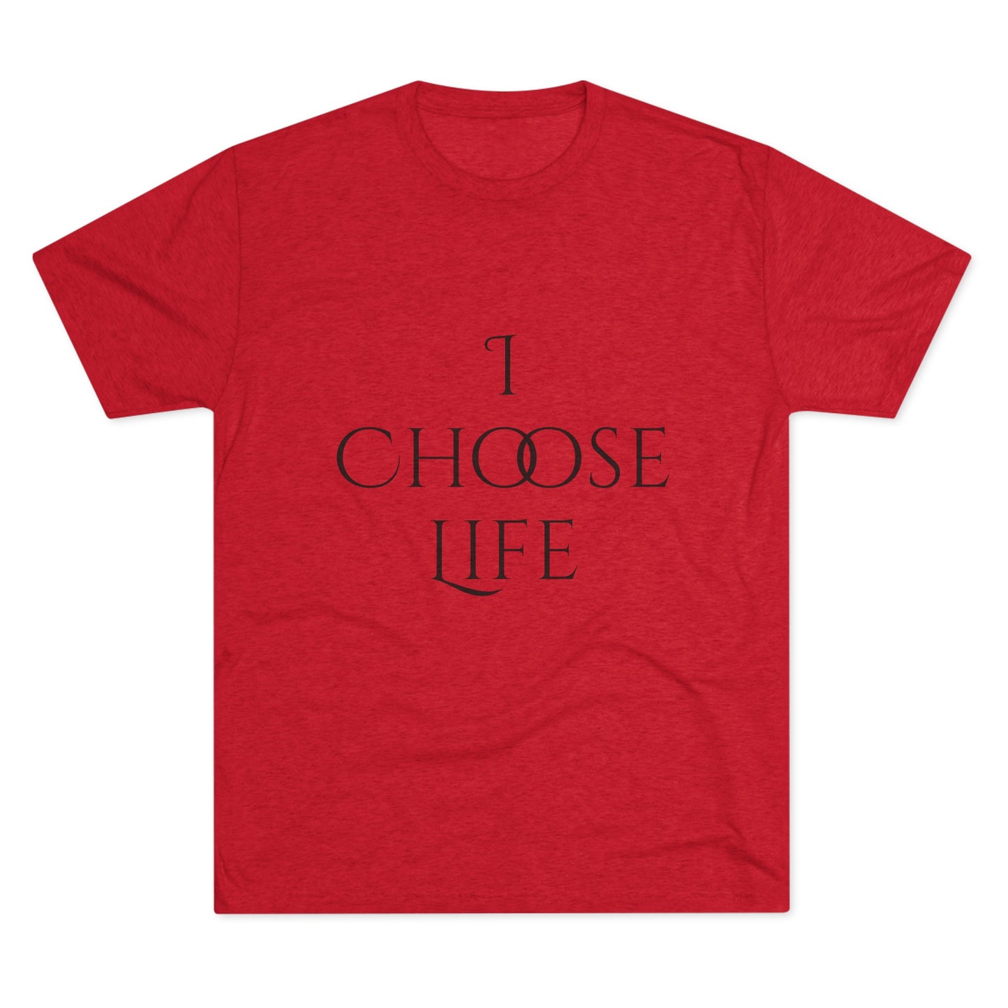 Unisex Tri-Blend Crew-I Choose Life