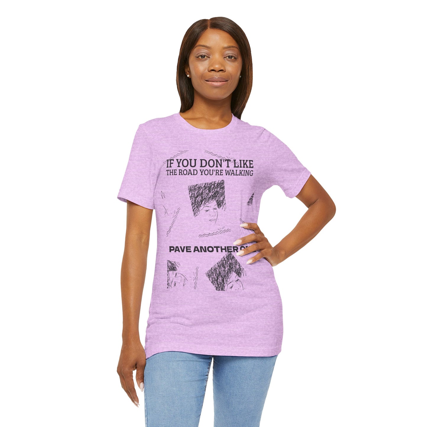 "PAVE ANOTHER ROAD" Tee — Inspirational Quote Graphic