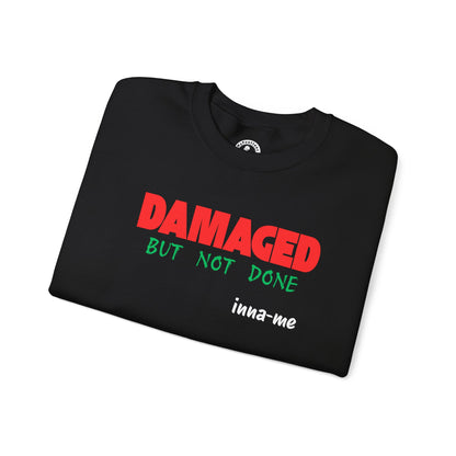 Unisex Heavy Blend™ DAMAGED BUT NOT DONE Crewneck Sweatshirt