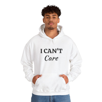 I CAN'T CARE-Classic Pullover Hoodie