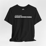 Unisex Jersey Short Sleeve-FAVOR GOES WHERE HONOR FLOWS
