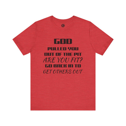 Unisex Jersey Short-Sleeve-GOD PULLED YOU OUT