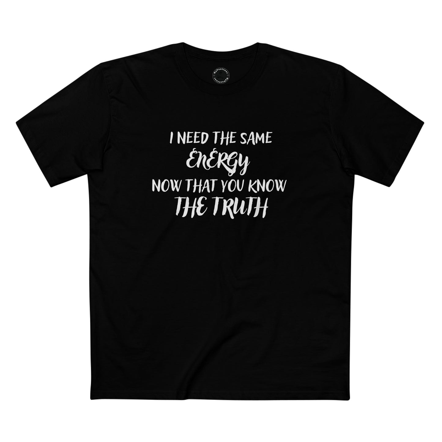 Men's Staple Short Sleeve-I NEED THE SAME ENERGY