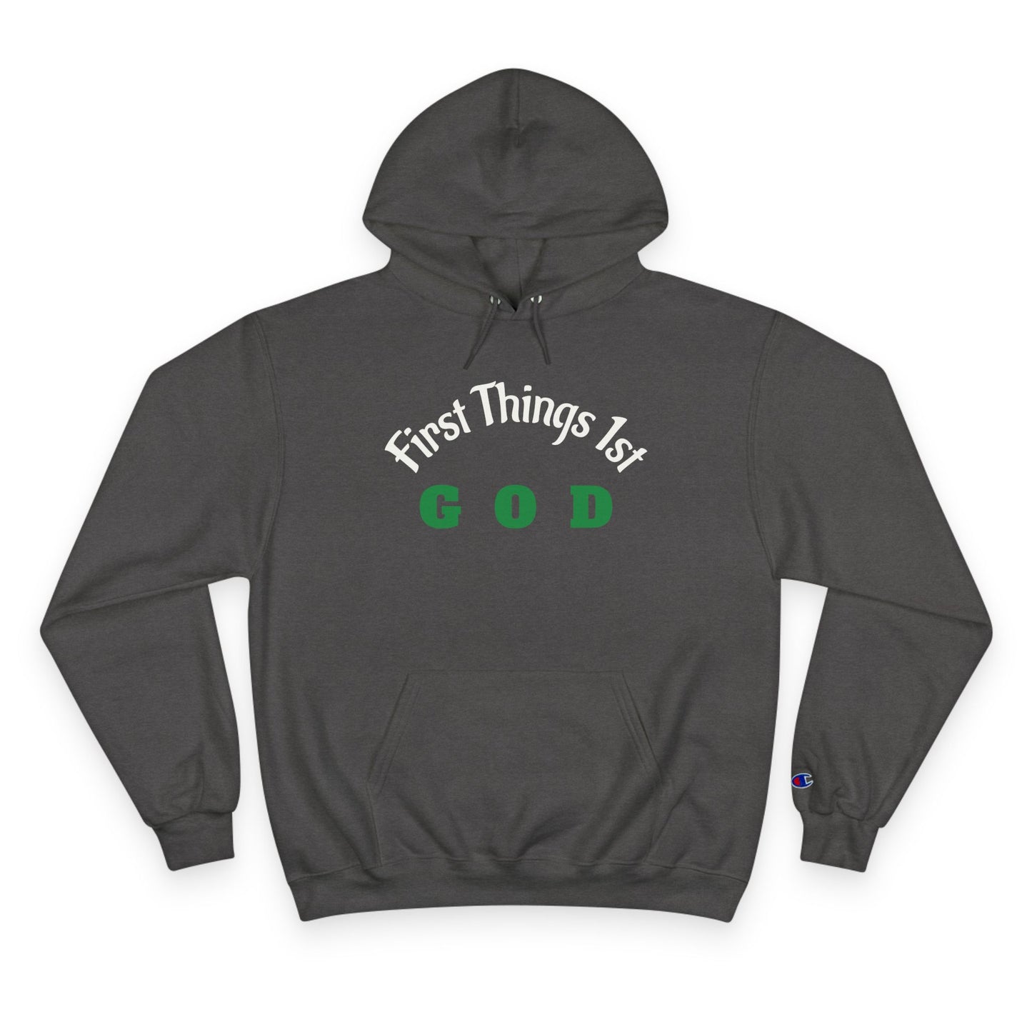 God First Hoodie — "First Things 1st" Christian Faith Pullover