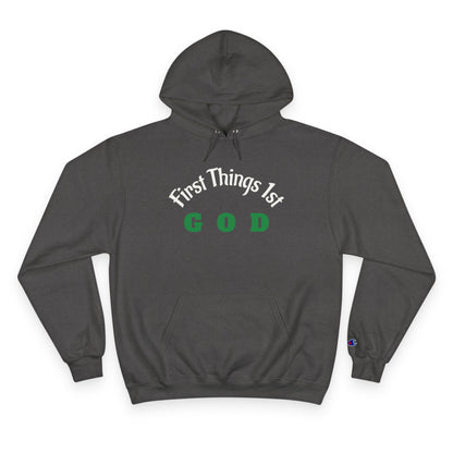 God First Hoodie — "First Things 1st" Christian Faith Pullover
