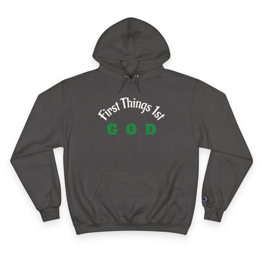 God First Hoodie — "First Things 1st" Christian Faith Pullover