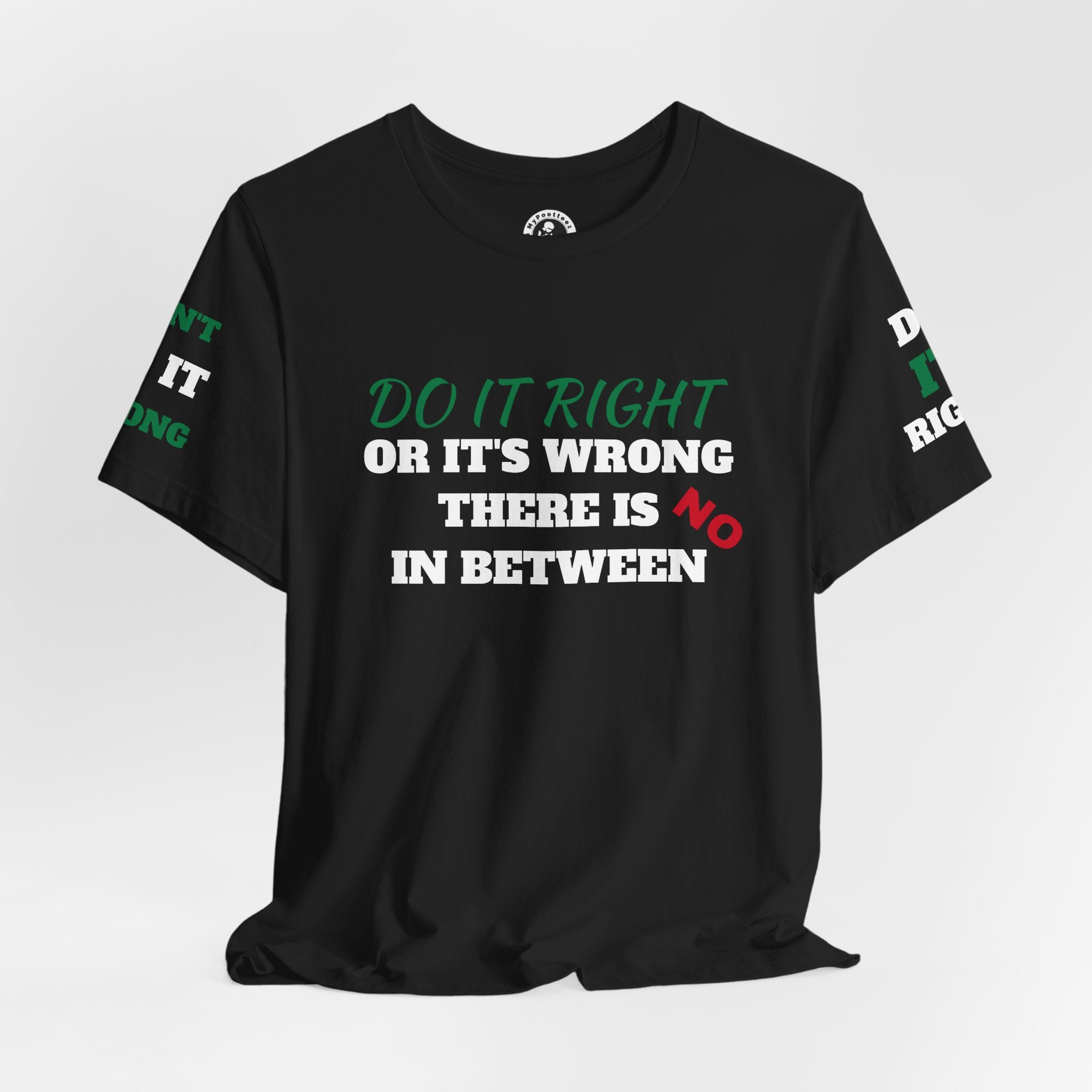 Unisex Jersey Short Sleeve Tee-DO IT RIGHT