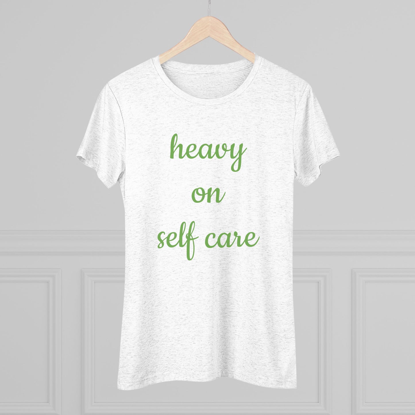 Women's Triblend Tee-Heavy On Self Care