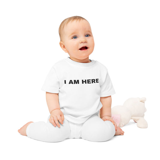 Baby T-Shirt- I AM HERE