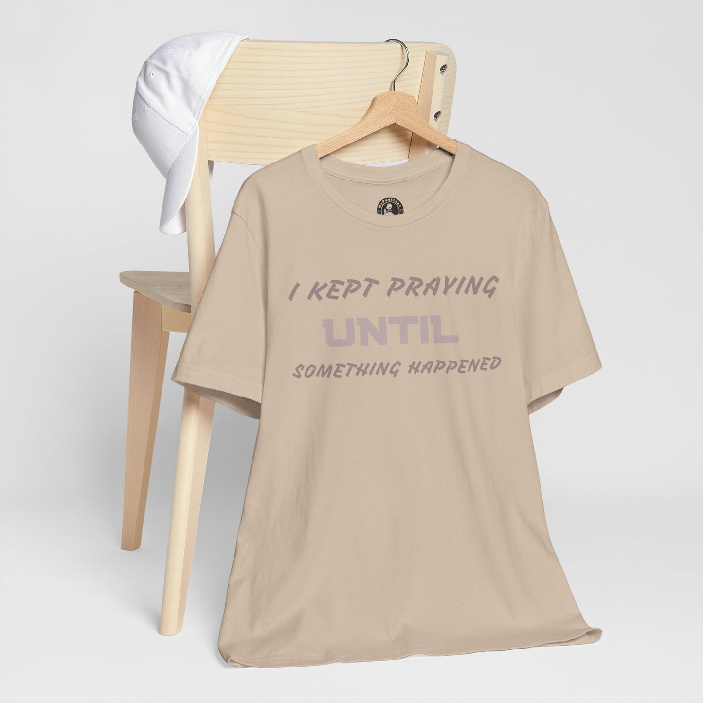 Inspirational I KEPT PRAYING Tee - Unisex Jersey Short Sleeve