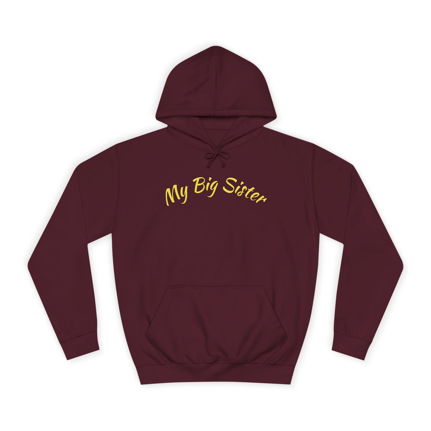 My Big Sister Hoodie — "Goes Above and Beyond" Gift Hoodie w/back print