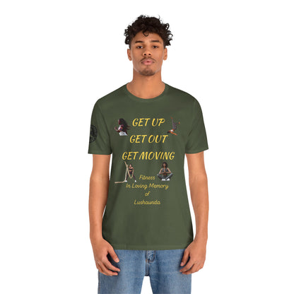 Unisex Jersey Short Sleeve GET UP-GET OUT-GET MOVING