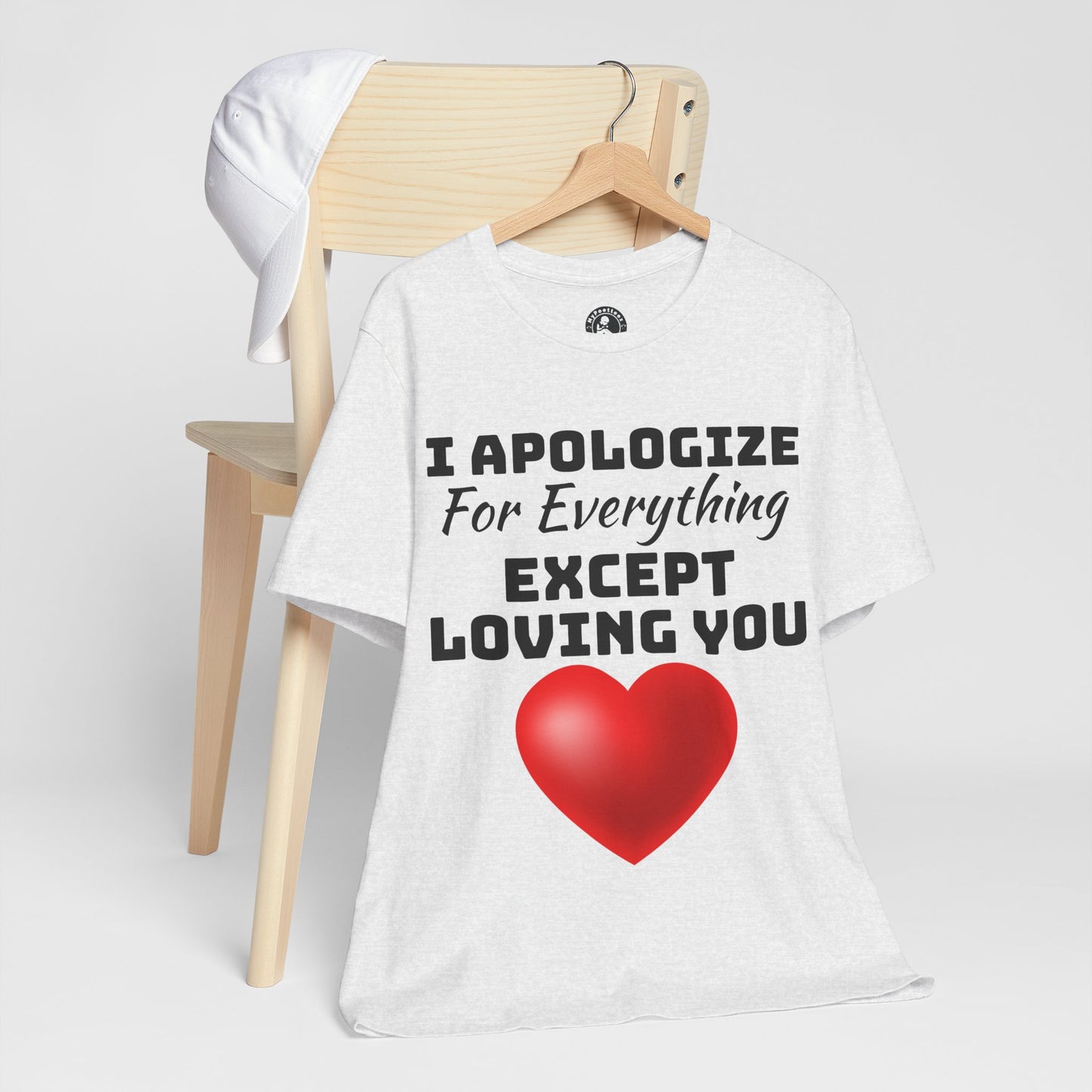 Unisex Jersey Short Sleeve-I Apologize