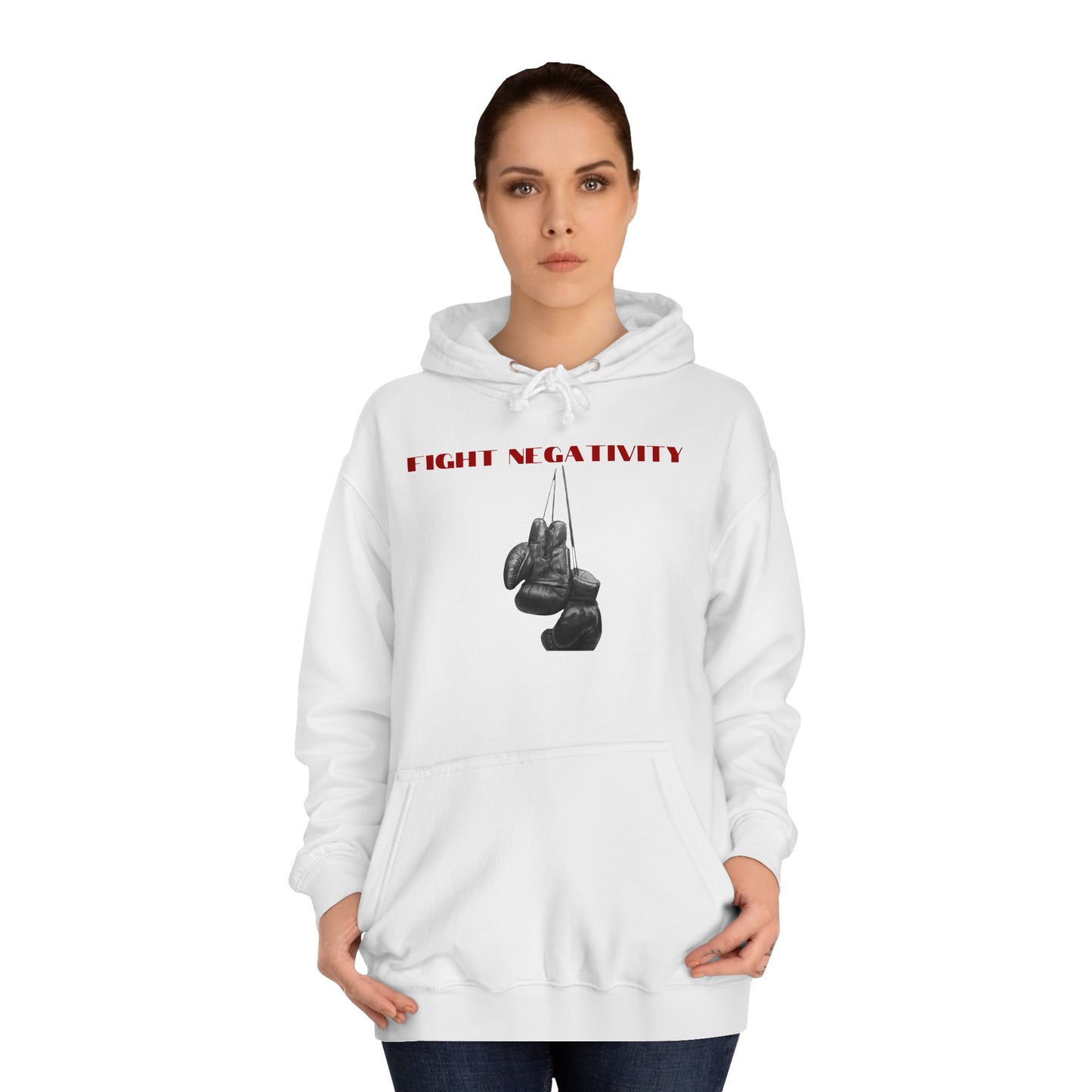 Unisex College Hoodie-FIGHT NEGATIVITY