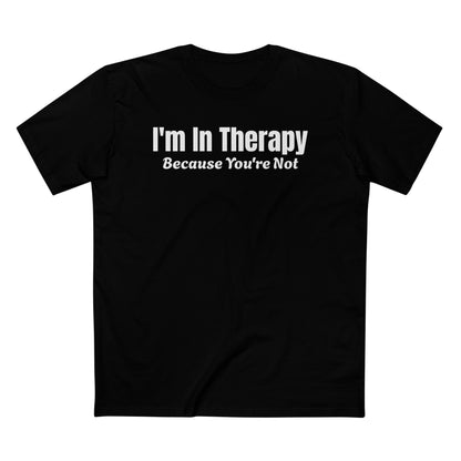 Men's Staple Short Sleeve-I'm In Therapy