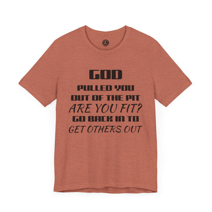 Unisex Jersey Short-Sleeve-GOD PULLED YOU OUT