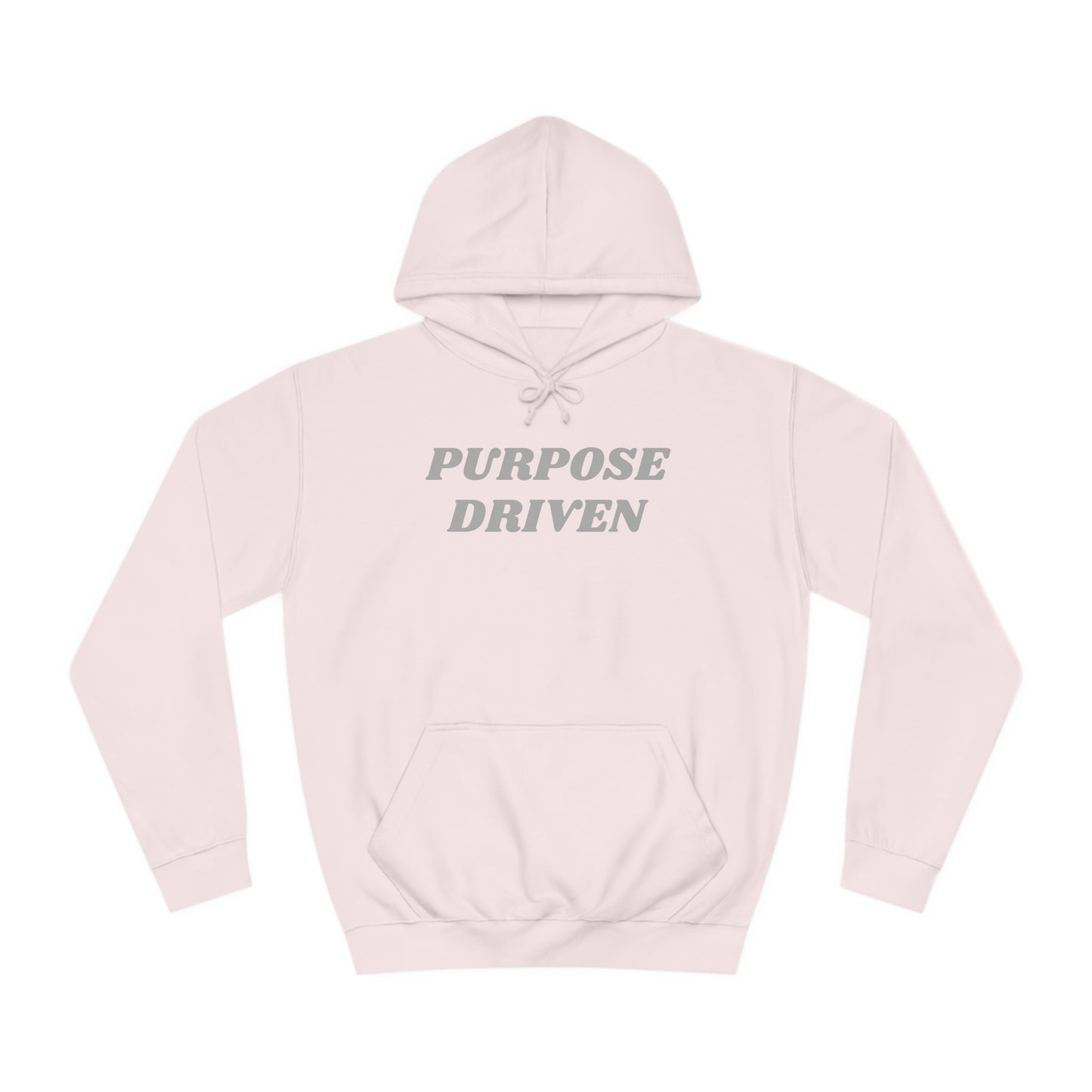 Unisex College Hoodie-PURPOSE DRIVEN