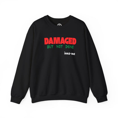 Unisex Heavy Blend™ DAMAGED BUT NOT DONE Crewneck Sweatshirt