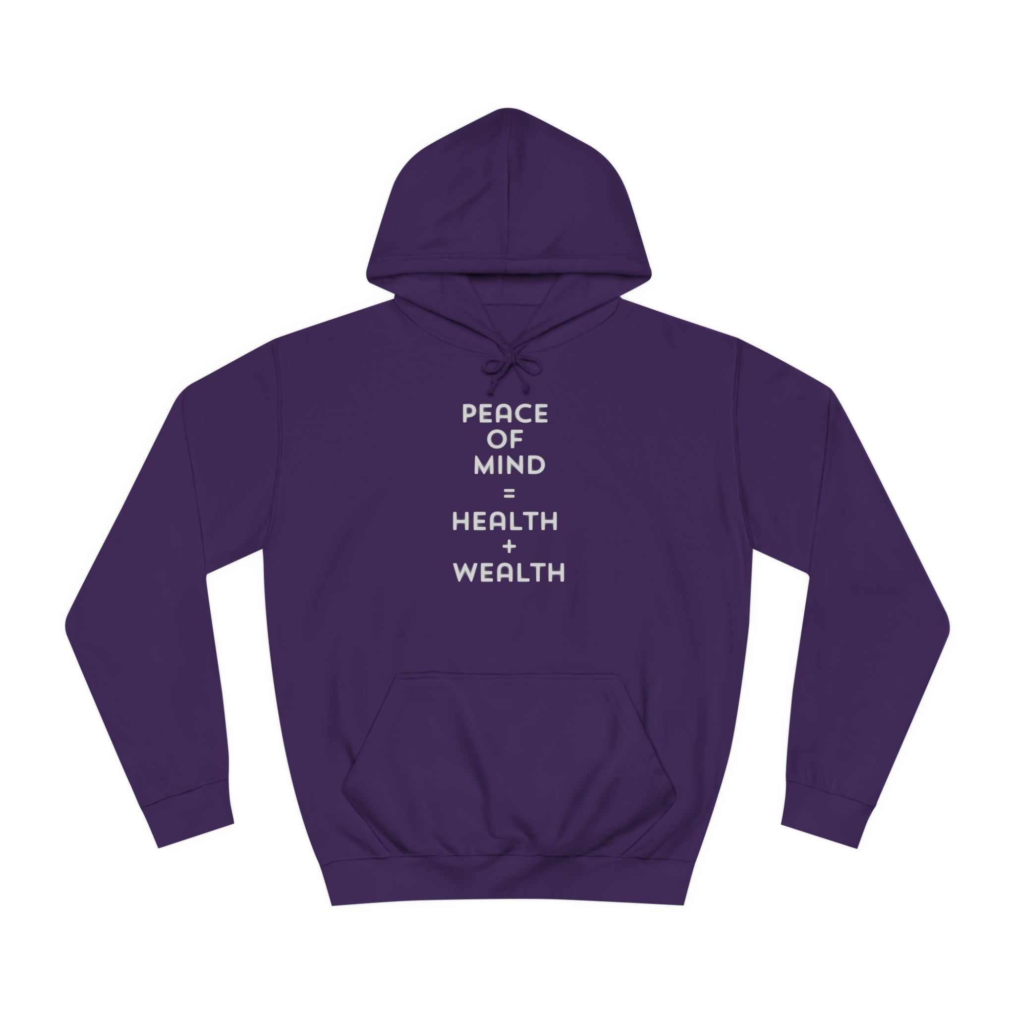 Unisex College Hoodie-Peace Of Mind=Health + Wealth