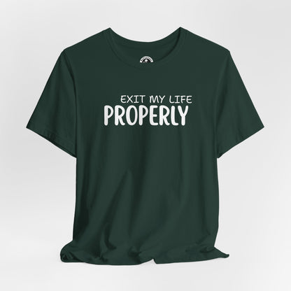 Unisex Jersey Short Sleeve-EXIT PROPERLY