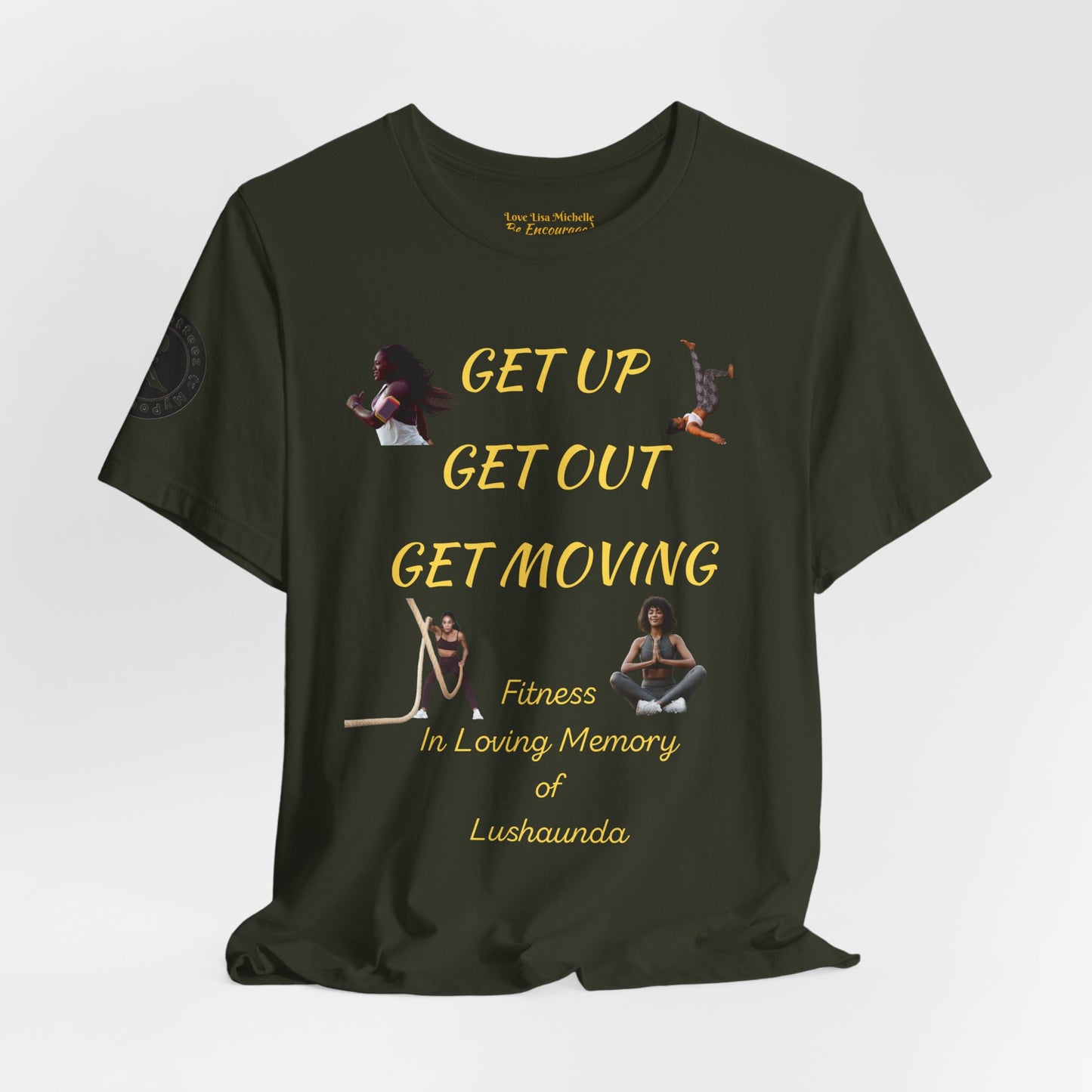 Unisex Jersey Short Sleeve GET UP-GET OUT-GET MOVING
