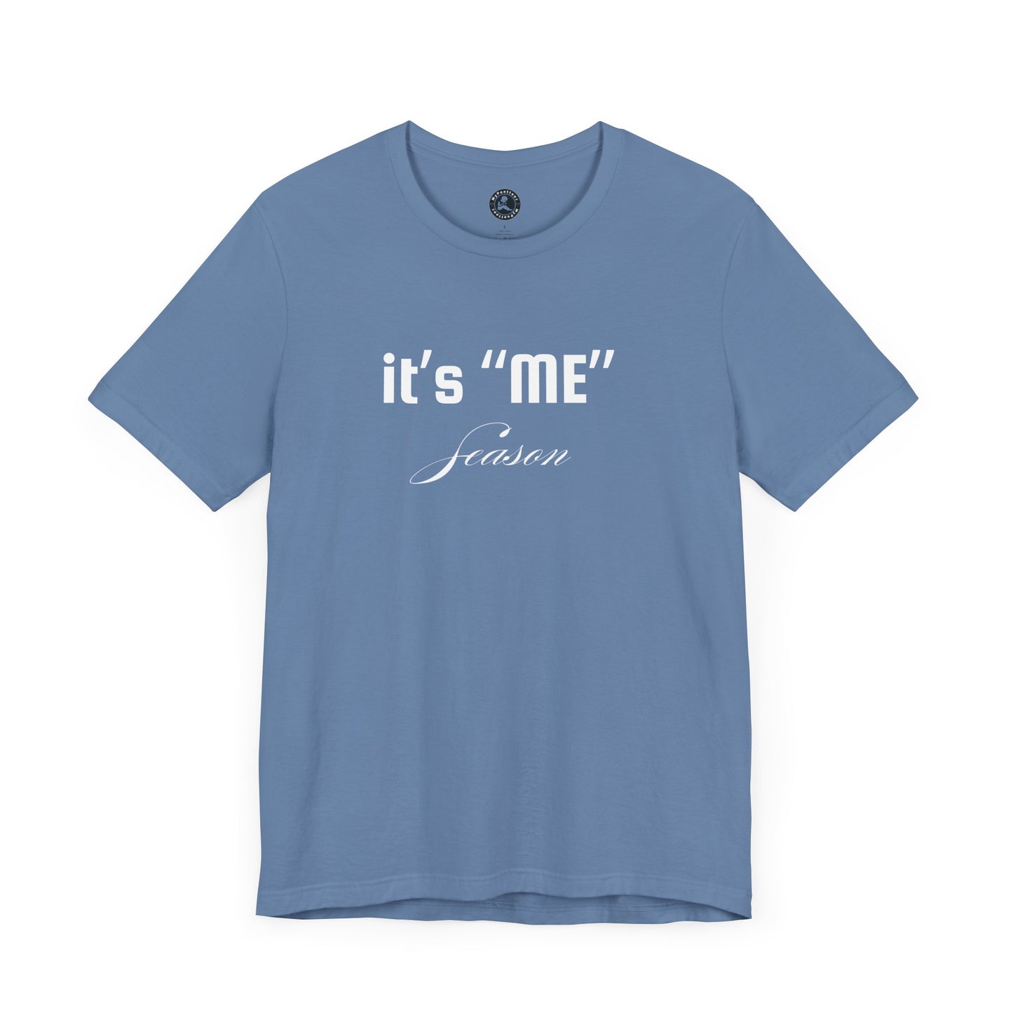 It's "ME" Season Unisex Jersey Tee - Trendy Short Sleeve Shirt for Self-Care & Celebrations