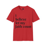Unisex Softstyle Short Sleeve-i believe-let my faith count