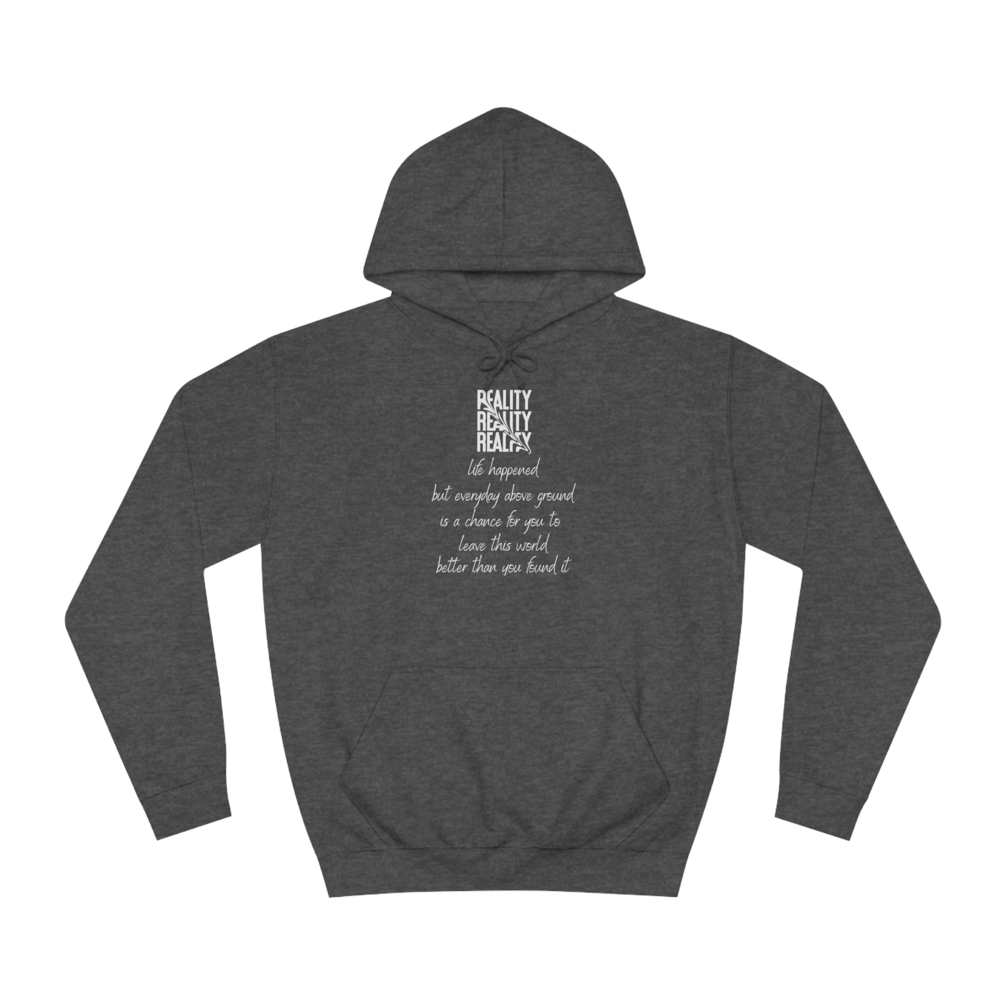 Unisex College Hoodie-Reality