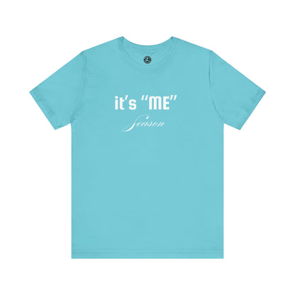 It's "ME" Season Unisex Jersey Tee - Trendy Short Sleeve Shirt for Self-Care & Celebrations