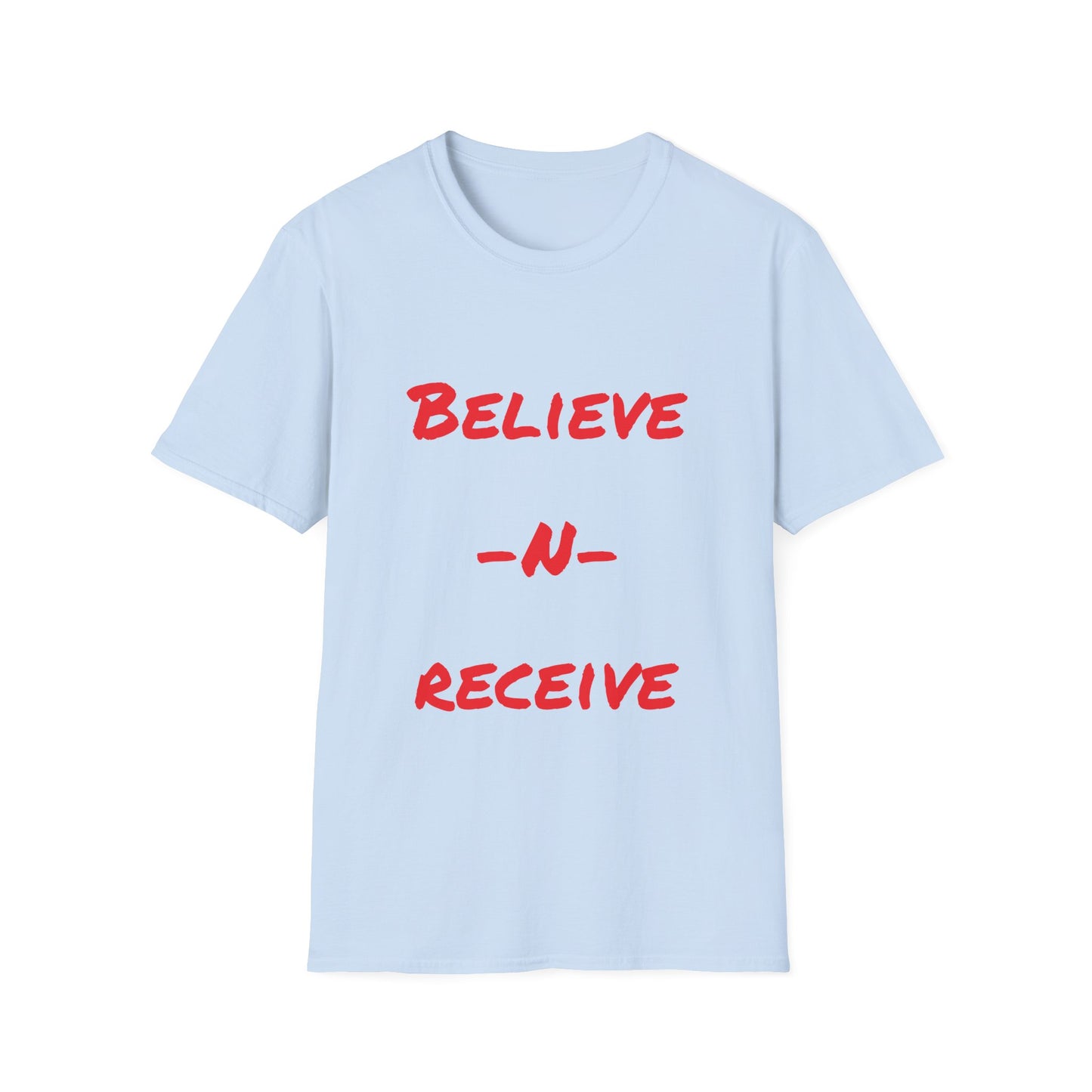 Unisex Softstyle-Believe-N-Receive