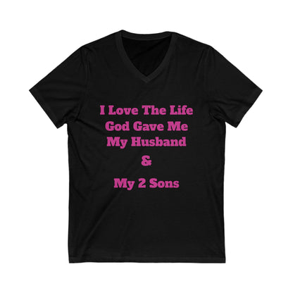 Unisex Jersey Short Sleeve V-Neck-I Love The Life God Gave Me