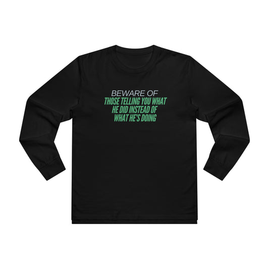 Men’s Base Long Sleeve Tee-I DID THIS-I DID THAT