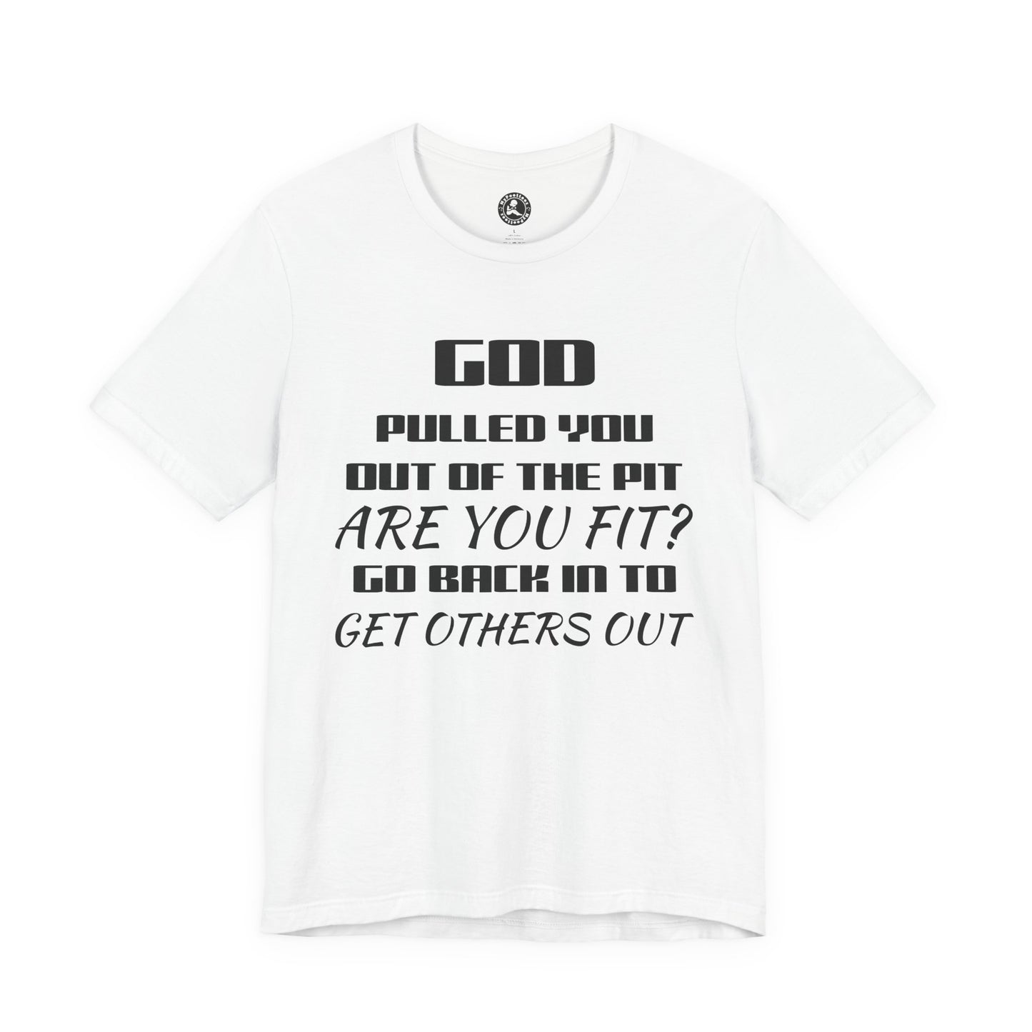 Unisex Jersey Short-Sleeve-GOD PULLED YOU OUT
