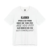 Unisex Jersey Short-Sleeve-GOD PULLED YOU OUT