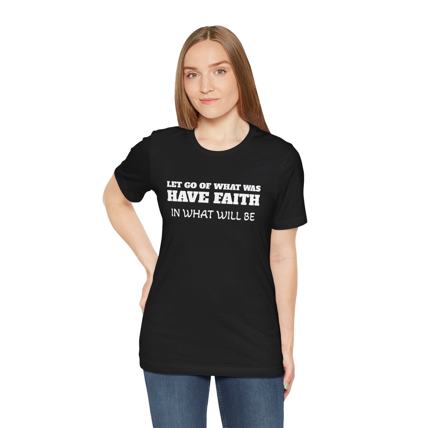 Unisex Jersey Short Sleeve-LET GO-HAVE FAITH