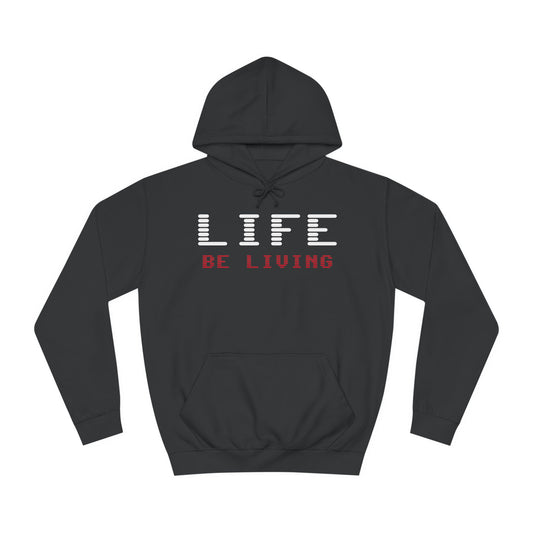 Unisex College Hoodie-LIFE BE LIVING