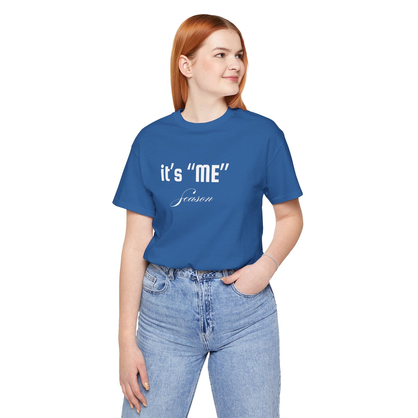 It's "ME" Season Unisex Jersey Tee - Trendy Short Sleeve Shirt for Self-Care & Celebrations