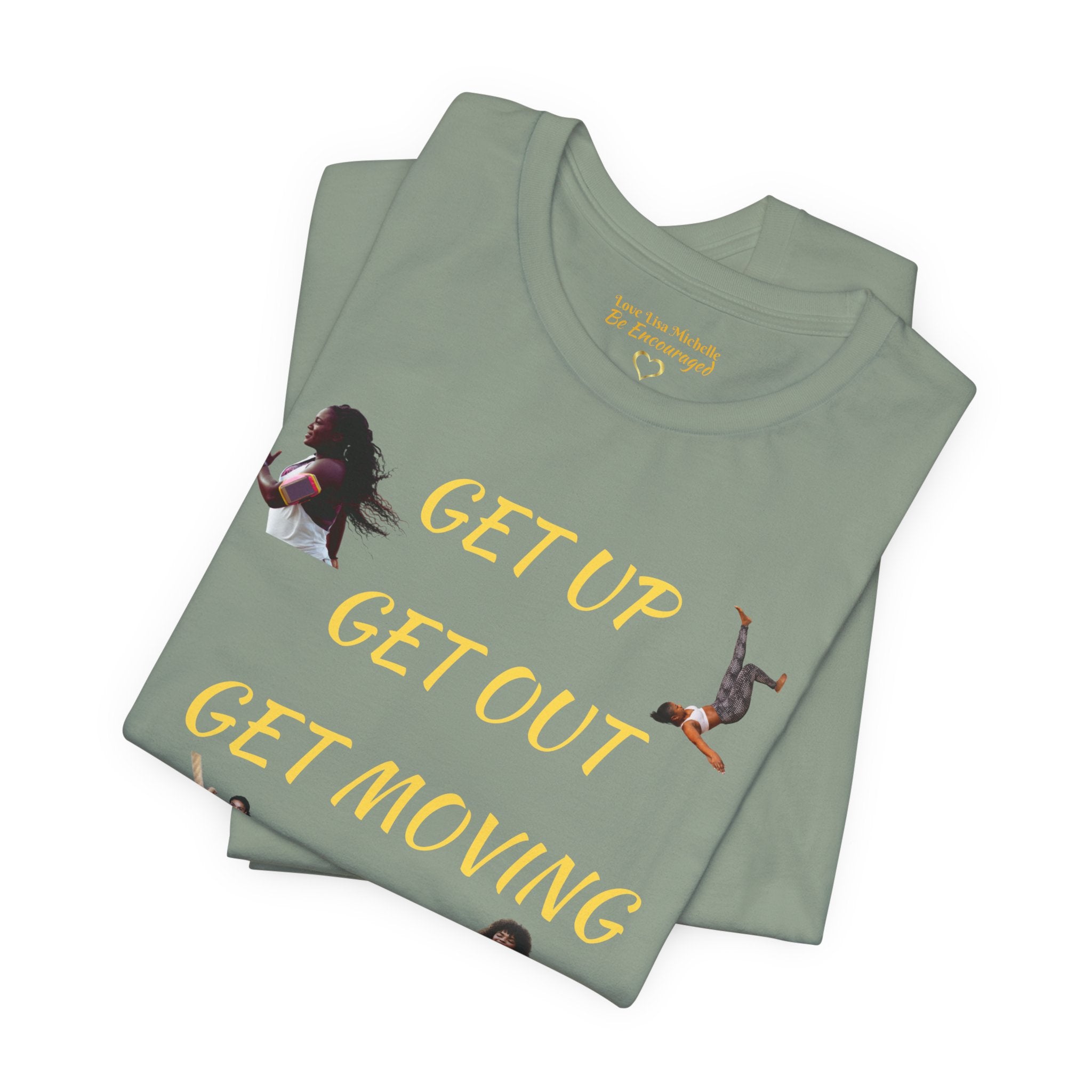 Unisex Jersey Short Sleeve GET UP-GET OUT-GET MOVING